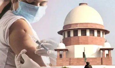 केंद्र सरकार का सुप्रीम कोर्ट में हलनामा,मर्ज़ी के बगैर किसी को नहीं लगता है सकता कोरोना टीका